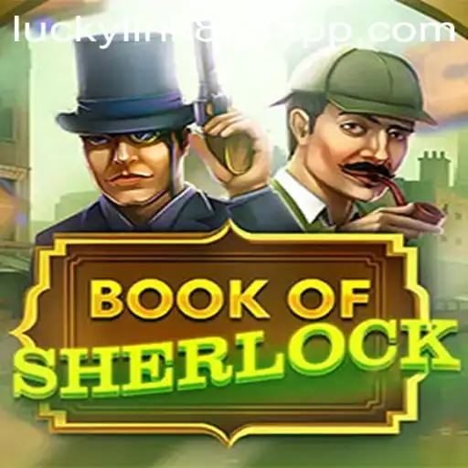 Unlocking the Mysteries of 'BookOfSherlock' with luckylink888