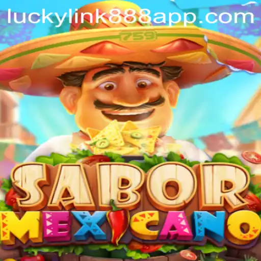 Exploring the Vibrant World of SaborMexicano and Luckylink888